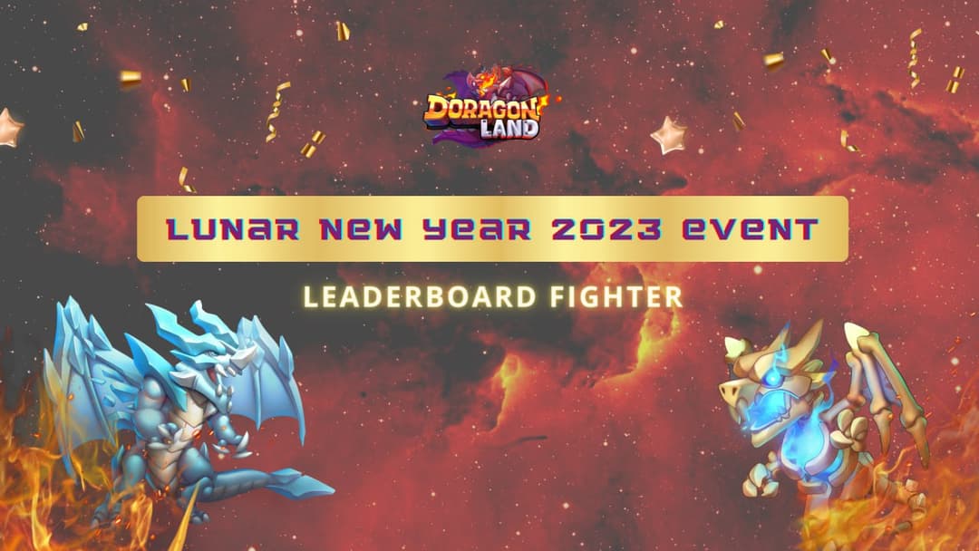 DRAGONLAND LUNAR NEW YEAR 2023 EVENT LEADERBOARD FIGHTER