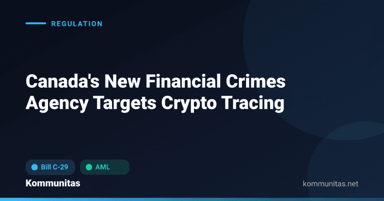 Canada's New Financial Crimes Agency Will Prioritize Tracing Crypto: What Bill C-29 Means