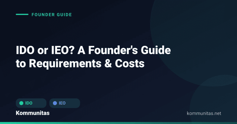 IDO or IEO? A Founder's Guide to Requirements, Costs, and Choosing the Right Launch (2026)